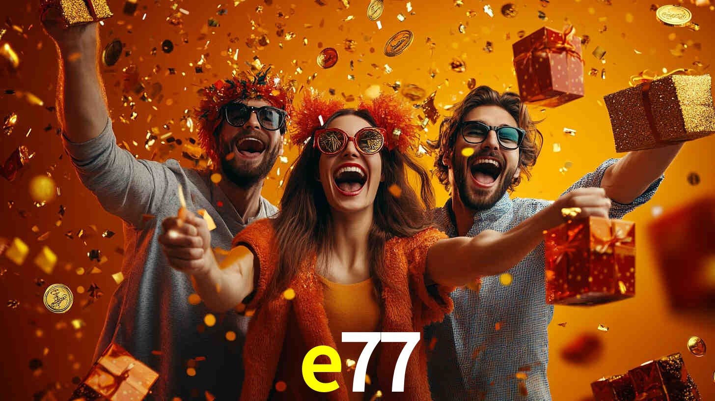 e77 - Aposta Radical, Emoção Sem Fim - e77.com